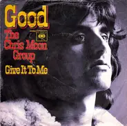 The Chris Moon Group - Good / Give It To Me