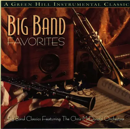 The Chris McDonald Orchestra - Big Band Favorites