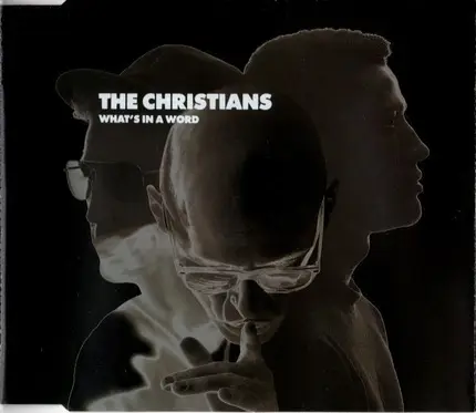 The Christians - What's In A Word