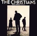 7inch Vinyl Single - The Christians - Ideal World (Remix)