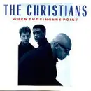 12'' - The Christians - When The Fingers Point