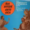 LP - The Christian's Evangelical Band - Bia Nyere Anyi Aka