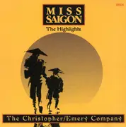 CD - The Christopher/Emery Company - Miss Saigon - The Highlights