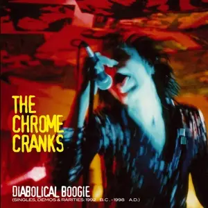 The CHROME CRANKS - DIABOLICAL BOOGIE