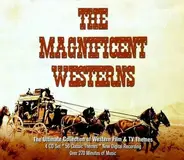 Ennio Morricone, John Morris a.o. - The Magnificent Westerns - The Ultimate Collection Of Western Film & TV Themes