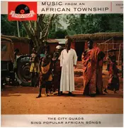 LP - The City Quads - Music From An African Township - Rare