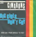 7inch Vinyl Single - The Cimarons - Big Girls Don't Cry