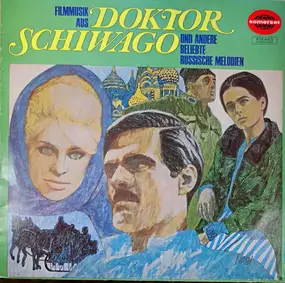 Cinema Sound Stage Orchestra - Filmmusik Aus Doktor Schiwago Und Andere Beliebte Russische Melodien