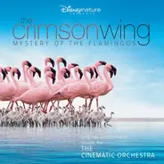 The Cinematic Orchestra - The Crimson Wing: Mystery Of The Flamingos (Original Soundtrack Music)