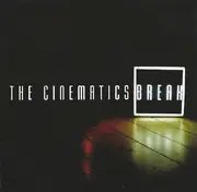 CD - The Cinematics - Break