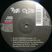 the club - Waste Your Time