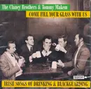 CD - The Clancy Brothers & Tommy Makem - Come Fill Your Glass With Us: Irish Songs Of Drinking And Blackguarding