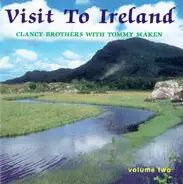 The Clancy Brothers & Tommy Makem - Visit To Ireland - Volume Two