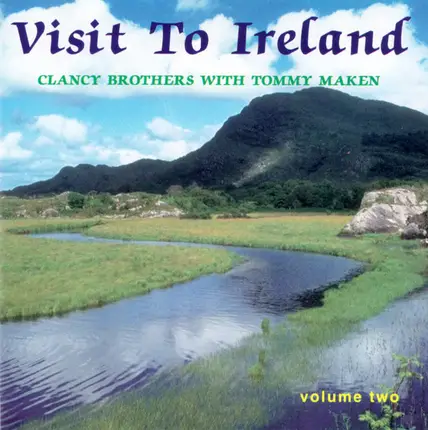 The Clancy Brothers & Tommy Makem - Visit To Ireland - Volume Two