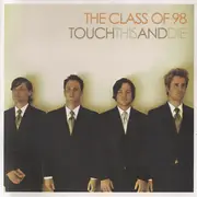 CD - The Class Of 98 - Touch This And Die