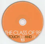 CD - The Class Of 98 - Touch This And Die