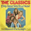 7inch Vinyl Single - The Classics - If My Heart Was Your Heart
