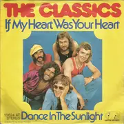 7inch Vinyl Single - The Classics - If My Heart Was Your Heart
