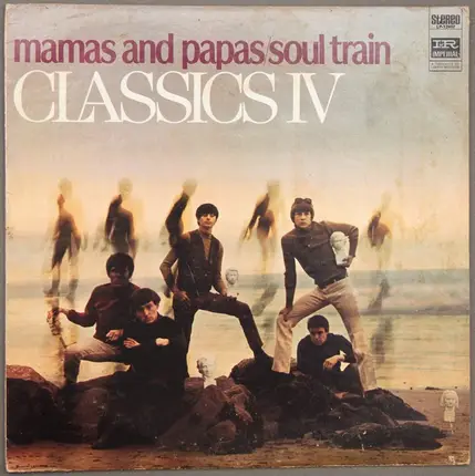 Mamas And Papas/Soul Train - The Classics IV
