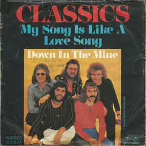 The Classics - My Song Is Like A Love Song