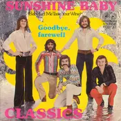 The Classics - Sunshine Baby (Baby Let Me Taste Your Wine)