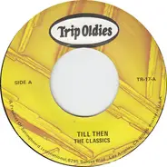 The Classics - Till Then / P.S. I Love You