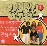 7inch Vinyl Single - The Classics - Yellow Sun Of Ecuador / Wings Of An Eagle
