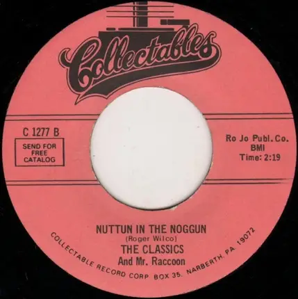 The Classics - Life's But A Dream / Nuttun In The Noggun
