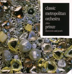 The Classic Metropolitan Orchestra - Classic Metropolitan Orchestra Plays Prince Diamonds And Pearls