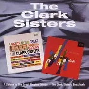 The Clark Sisters - A Salute To The Great Singing Groups / The Clark Sisters Swing Again