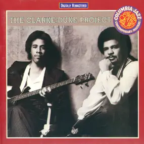 The Clarke/Duke Project - Stanley Clarke/George Duke