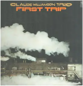 Claude Williamson Trio - First Trip