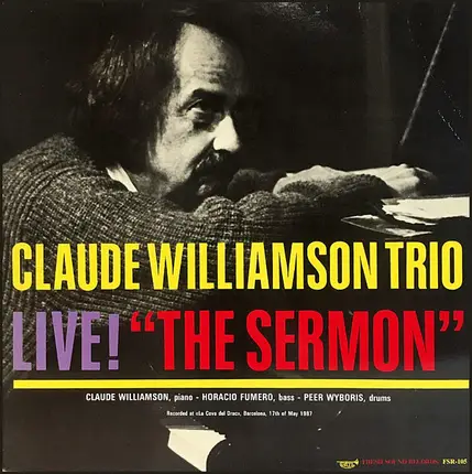 The Claude Williamson Trio - Live! "The Sermon"