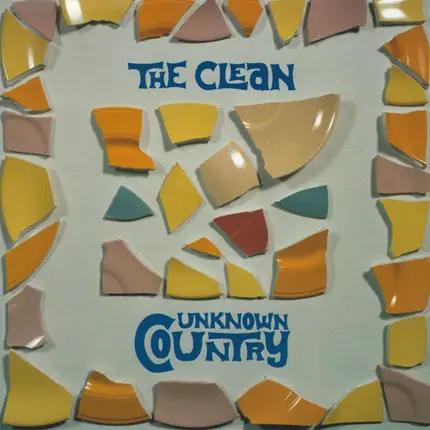 The Clean - Unknown Country