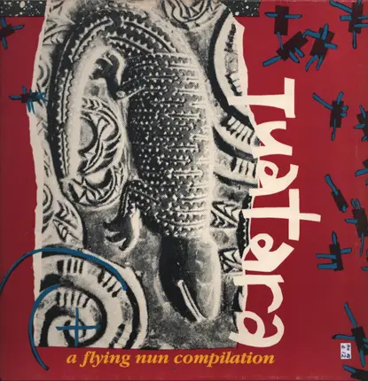 The Clean, The Gordons, Fetus Productions - Tuatara - A Flying Nun Compilation