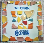 The Clean - Unknown Country