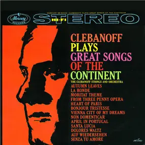 The Clebanoff Strings - Clebanoff Plays Great Songs Of The Continent