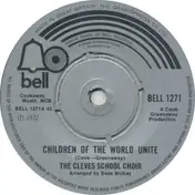 The Cleves School Choir - Children Of The World Unite / Morning Has Broken