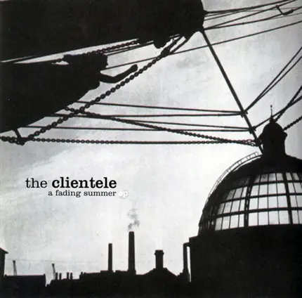 The Clientele - A Fading Summer EP