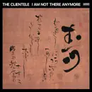 Double LP - The Clientele - I Am Not There Anymore