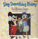 LP - The Cliff Adams Singers - Sing Something Disney