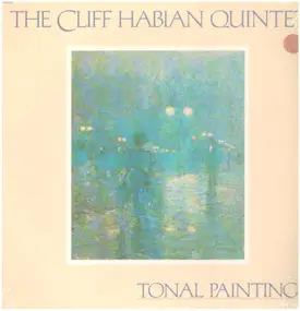 The Cliff Habian Quintet - Tonal Paintings