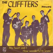 Cliffters - My Heart And I / How Wonderful To Know