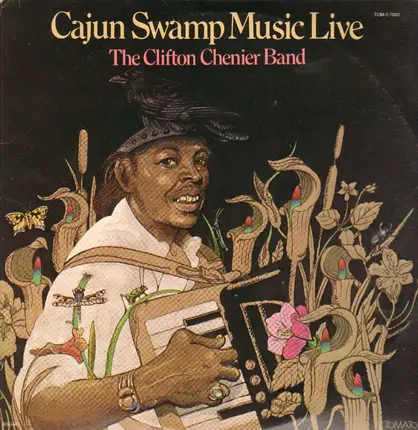 The Clifton Chenier Band - Cajun Swamp Music Live