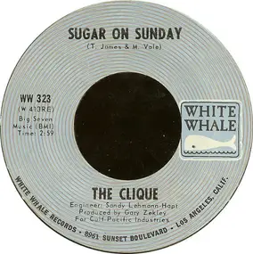 The Clique - Sugar On Sunday