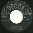 7inch Vinyl Single - The Cloister Bells - Adeste Fidelis / Silent Night