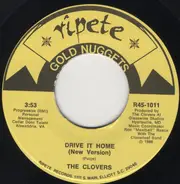 The Clovers - Drive It Home / Don't Play That Song (You Lied)