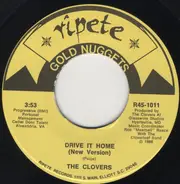The Clovers - Drive It Home / Don't Play That Song (You Lied)