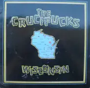 The Crucifucks - Wisconsin