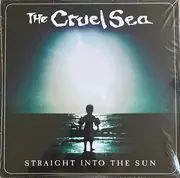 LP - The Cruel Sea - Straight Into The Sun